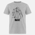 Funny Marshawn Camese - "Burn" T-Shirt vs Louisiana Senator v1